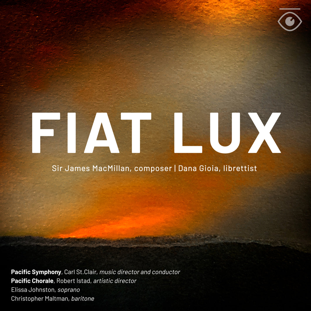 Pacific Symphony: FIAT LUX